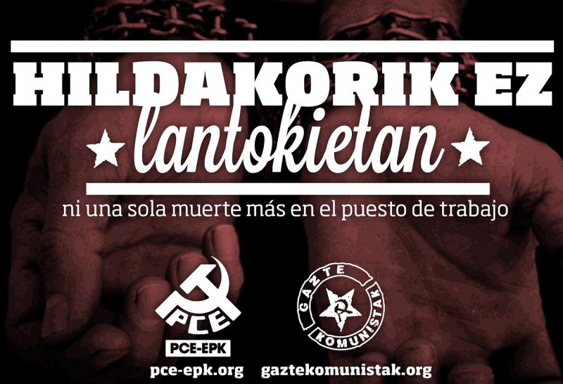 El Partido Comunista de Euskadi y Gazte Komunistak denuncian que “la sangría en el trabajo no cesa”