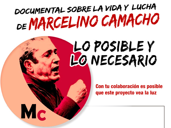 Campaña de apoyo económico para el documental sobre la vida de Marcelino Camacho