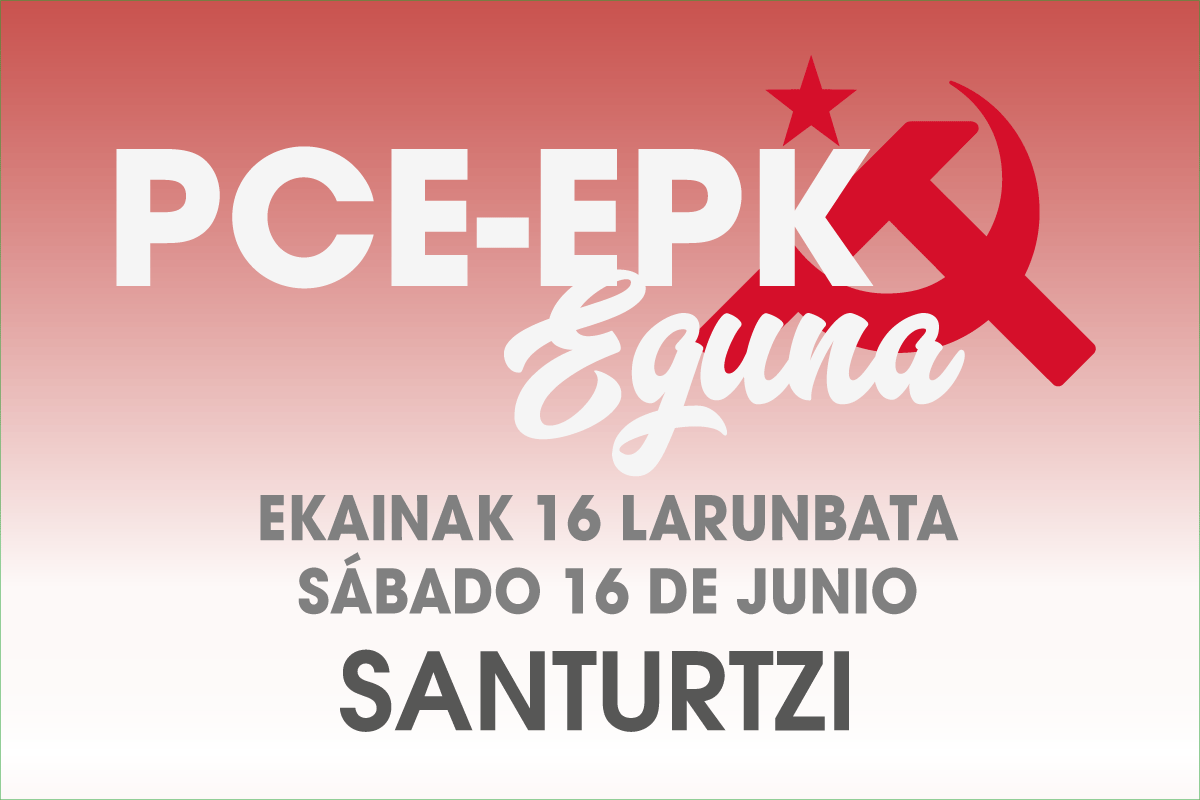 PCE-EPK EGUNA 2018. La fiesta de las y los comunistas vasco navarros.