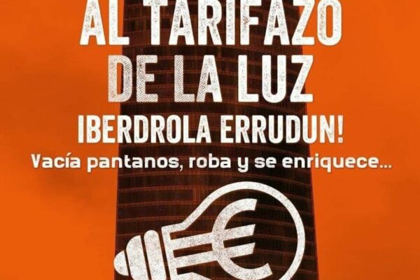 Contra el chantaje de las eléctricas. Ekologistak Martxan y la Federación de Asociaciones Vecinales de Bilbao llaman a manifestarse contra el tarifazo de la luz.