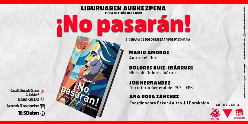 Presentación del libro «No pasarán!» Biografía de Dolores Ibarruri, en Barakaldo, Donostia y Gasteiz.