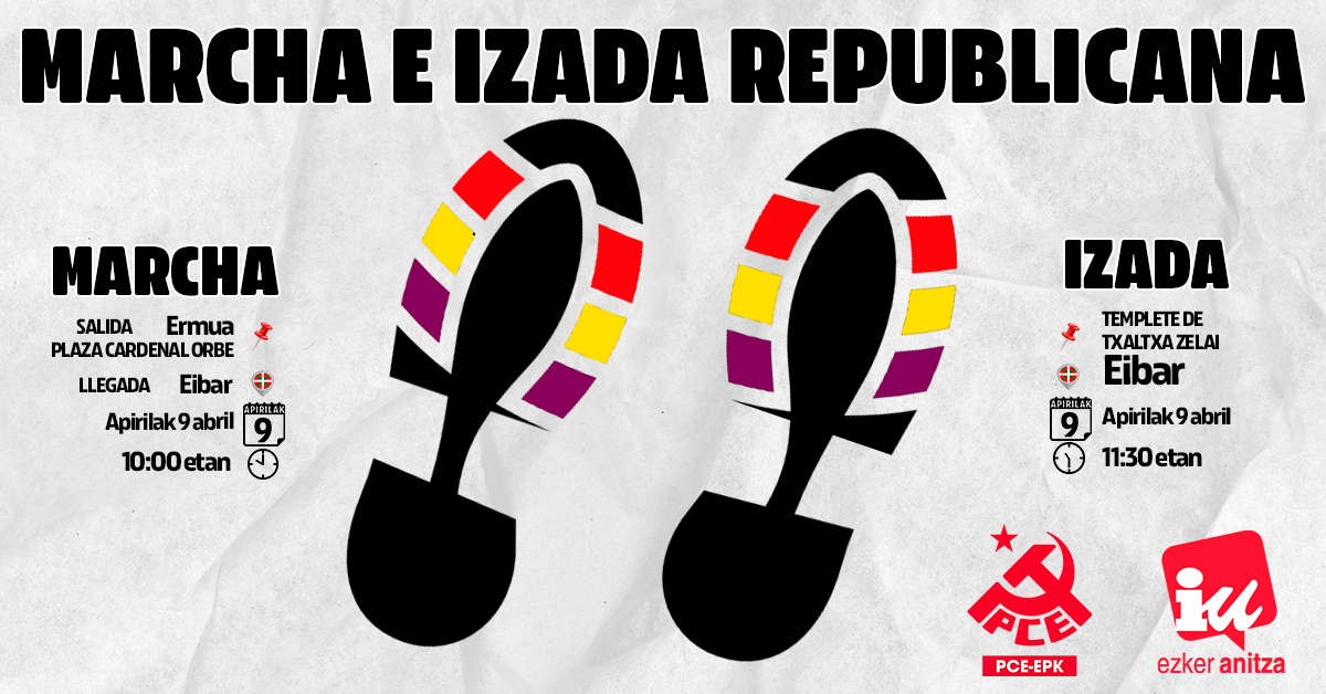 El Partido Comunista celebra la República en Eibar este sábado. Marcha y mitin republicano.