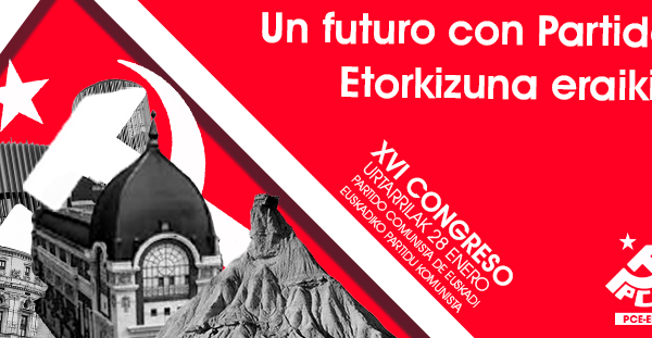 El Partido Comunista de Euskadi-EPK celebra este sábado su XVI Congreso en Bilbao.