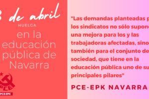 El PCE-EPK apoya la huelga del 3 de abril en defensa de la educación pública e insta al Gobierno de Navarra a negociar las demandas de los sindicatos