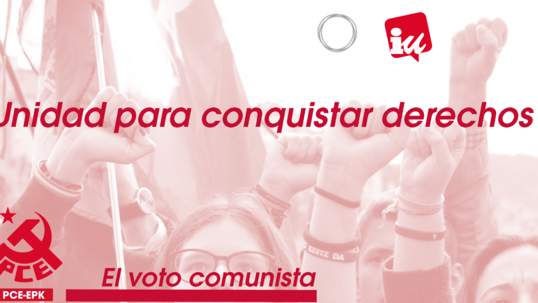 El PCE-EPK pide el voto para las candidaturas en las que participa la militancia comunista a través de Izquierda Unida.